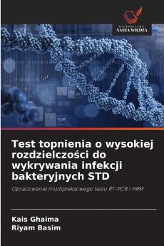 Test topnienia o wysokiej rozdzielczości do wykrywania infekcji bakteryjnych STD