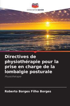 Directives de physiothérapie pour la prise en charge de la lombalgie posturale