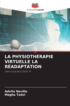 LA PHYSIOTHÉRAPIE VIRTUELLE LA RÉADAPTATION