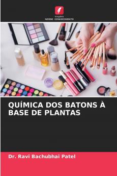 QUÍMICA DOS BATONS À BASE DE PLANTAS