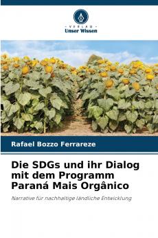 Die SDGs und ihr Dialog mit dem Programm Paraná Mais Orgânico
