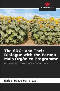 The SDGs and Their Dialogue with the Paraná Mais Orgânico Programme