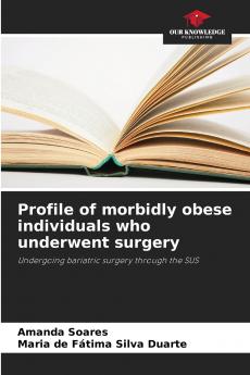 Profile of morbidly obese individuals who underwent surgery
