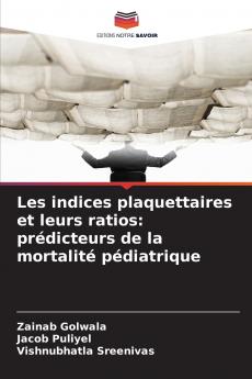 Les indices plaquettaires et leurs ratios