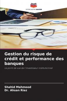 Gestion du risque de crédit et performance des banques