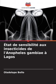 État de sensibilité aux insecticides de l'Anopheles gambiae à Lagos