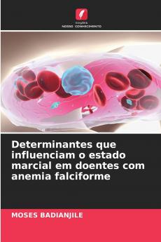 Determinantes que influenciam o estado marcial em doentes com anemia falciforme