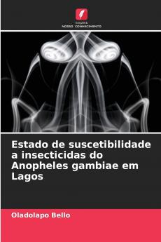Estado de suscetibilidade a insecticidas do Anopheles gambiae em Lagos
