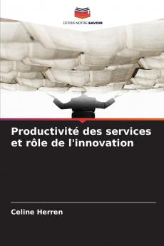 Productivité des services et rôle de l'innovation