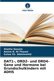 DAT1- DRD2- und DRD4-Gene und Hormone bei Grundschulkindern mit ADHS
