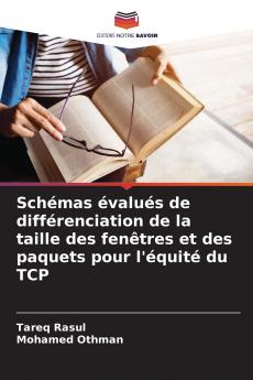 Schémas évalués de différenciation de la taille des fenêtres et des paquets pour l'équité du TCP