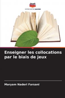 Enseigner les collocations par le biais de jeux