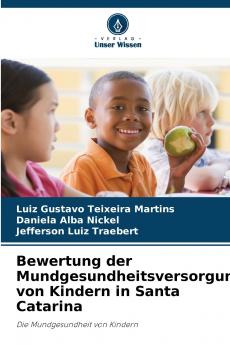 Bewertung der Mundgesundheitsversorgung von Kindern in Santa Catarina