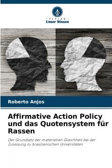 Affirmative Action Policy und das Quotensystem für Rassen