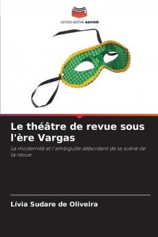Le théâtre de revue sous l'ère Vargas
