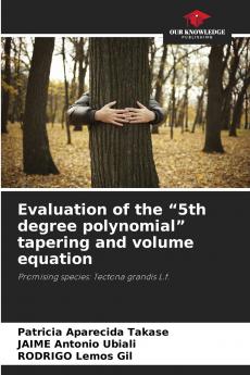 Evaluation of the 5th degree polynomial tapering and volume equation