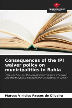 Consequences of the IPI waiver policy on municipalities in Bahia