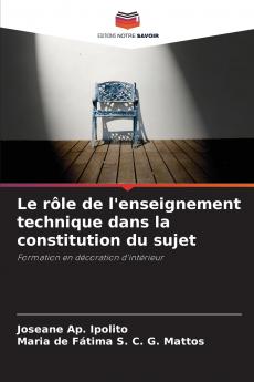 Le rôle de l'enseignement technique dans la constitution du sujet
