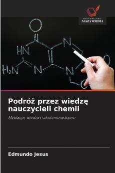 Podróż przez wiedzę nauczycieli chemii