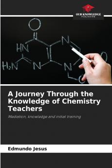 A Journey Through the Knowledge of Chemistry Teachers
