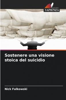 Sostenere una visione stoica del suicidio