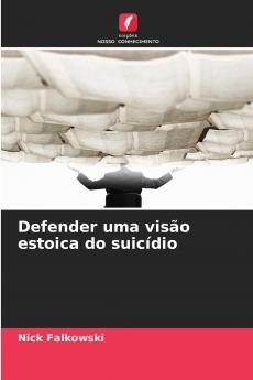 Defender uma visão estoica do suicídio