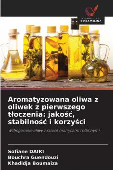 Aromatyzowana oliwa z oliwek z pierwszego tłoczenia