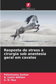 Resposta de stress à cirurgia sob anestesia geral em cavalos