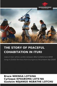 THE STORY OF PEACEFUL COHABITATION IN ITURI