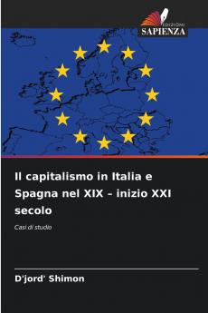 Il capitalismo in Italia e Spagna nel XIX - inizio XXI secolo