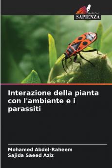 Interazione della pianta con l'ambiente e i parassiti
