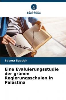 Eine Evaluierungsstudie der grünen Regierungsschulen in Palästina