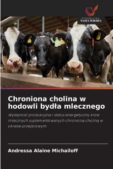Chroniona cholina w hodowli bydła mlecznego