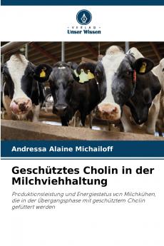Geschütztes Cholin in der Milchviehhaltung