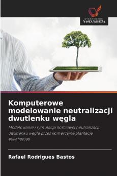 Komputerowe modelowanie neutralizacji dwutlenku węgla
