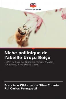 Niche pollinique de l'abeille Uruçu Beiço