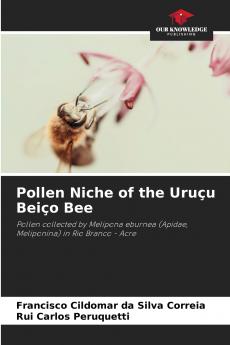 Pollen Niche of the Uruçu Beiço Bee