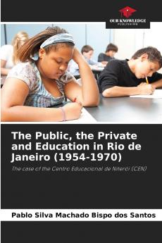 The Public the Private and Education in Rio de Janeiro (1954-1970)