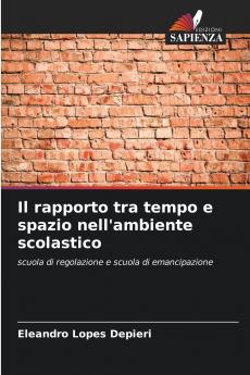 Il rapporto tra tempo e spazio nell'ambiente scolastico