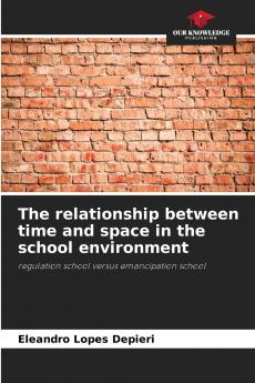 The relationship between time and space in the school environment