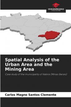 Spatial Analysis of the Urban Area and the Mining Area