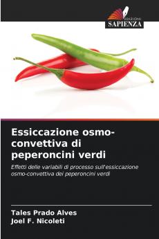 Essiccazione osmo-convettiva di peperoncini verdi