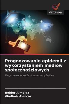 Prognozowanie epidemii z wykorzystaniem mediów społecznościowych