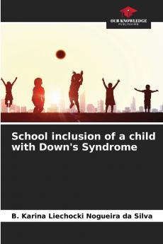 School inclusion of a child with Down's Syndrome