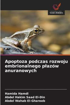 Apoptoza podczas rozwoju embrionalnego płazów anuranowych