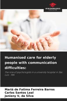 Humanised care for elderly people with communication difficulties