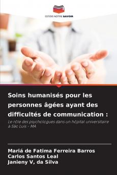 Soins humanisés pour les personnes âgées ayant des difficultés de communication