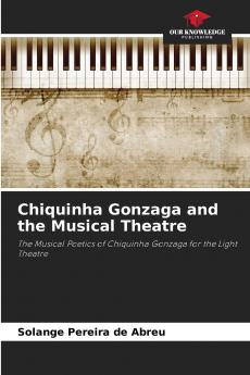 Chiquinha Gonzaga and the Musical Theatre