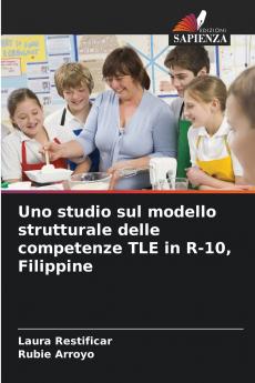 Uno studio sul modello strutturale delle competenze TLE in R-10 Filippine