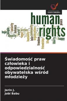Świadomość praw człowieka i odpowiedzialność obywatelska wśród młodzieży
